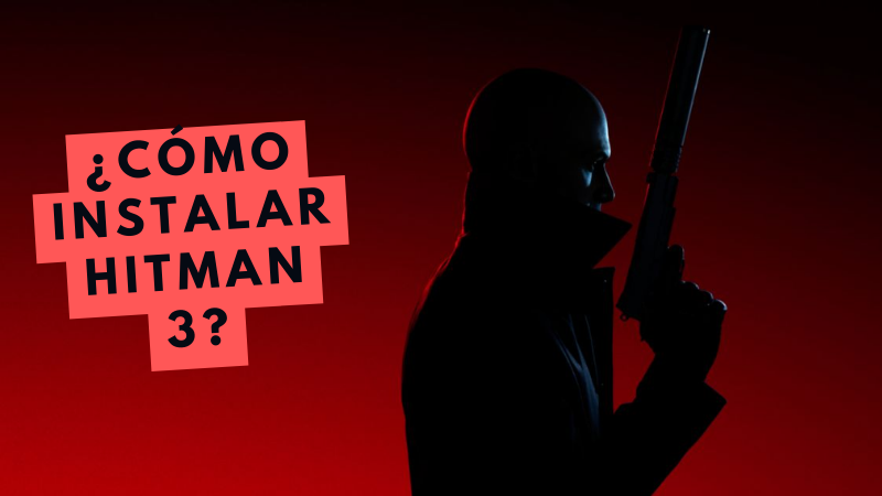 Hitman para Windows y Mac