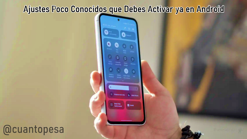 Ajustes Poco Conocidos que Debes Activar ya en Android