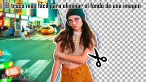 El truco más fácil para eliminar el fondo de una imagen