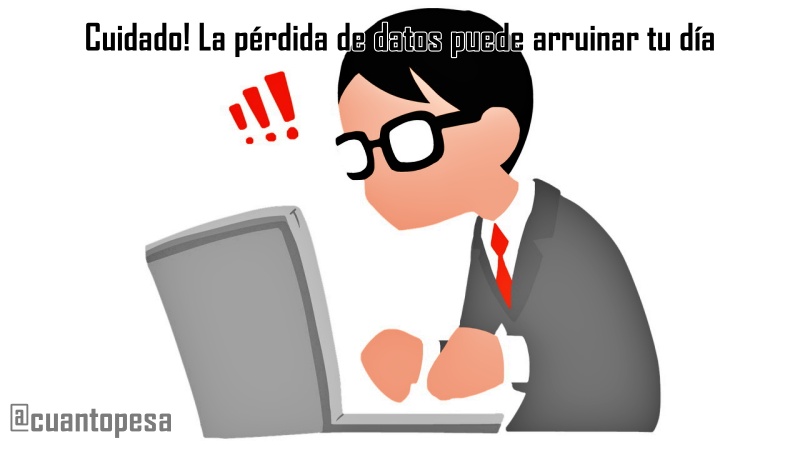 ¡Cuidado! La pérdida de datos puede arruinar tu día