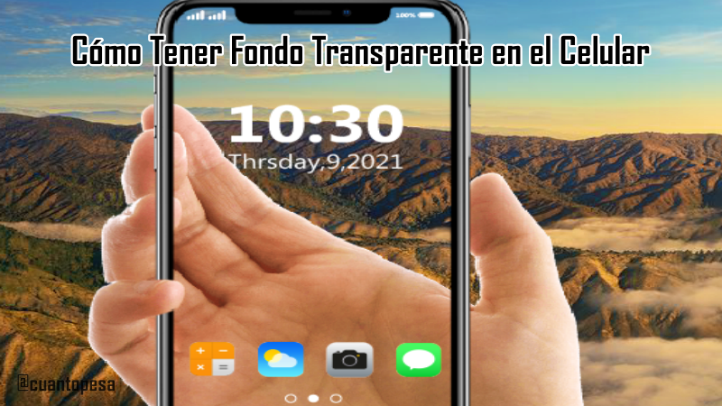 Cómo Tener Fondo Transparente en el Celular