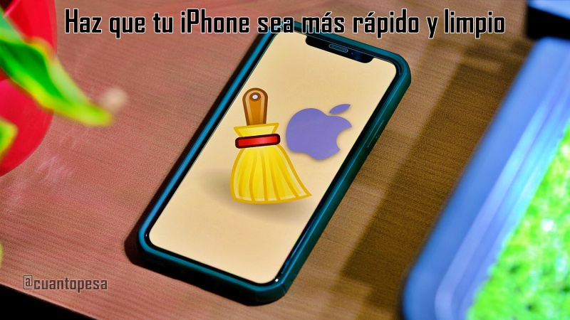 Haz que tu iPhone sea más rápido y limpio