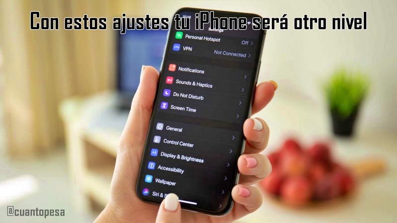Con estos ajustes tu iPhone será otro nivel