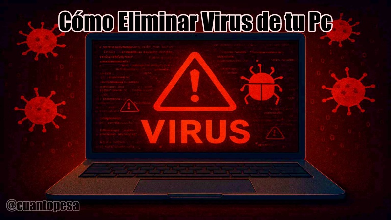 Cómo Eliminar Virus de tu Pc