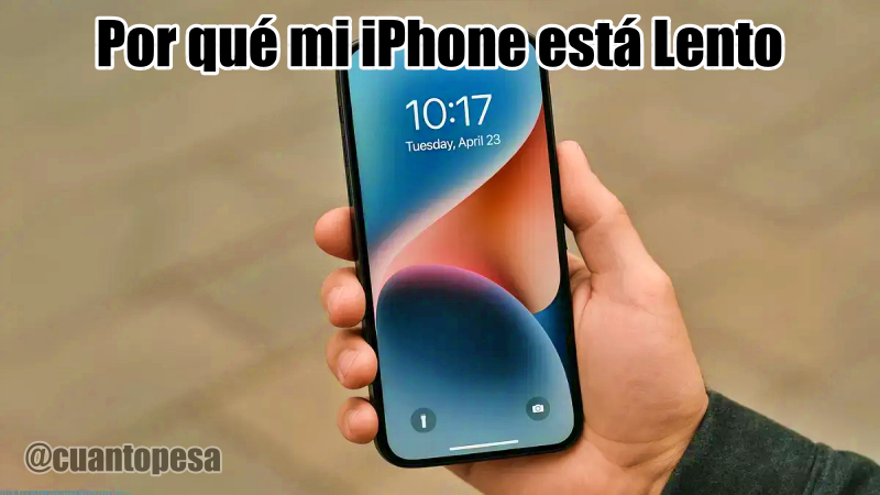 Por qué mi iPhone está Lento