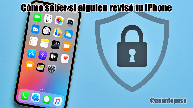Cómo saber si alguien revisó tu iPhone