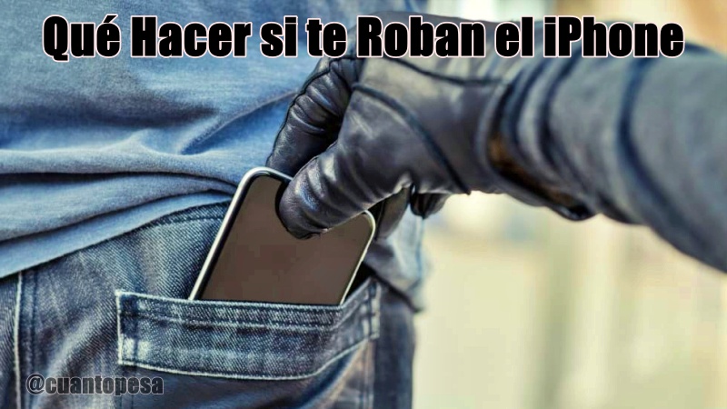 Qué Hacer si te Roban el iPhone
