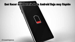 Qué Hacer si la Batería de tu Android Baja muy Rápido